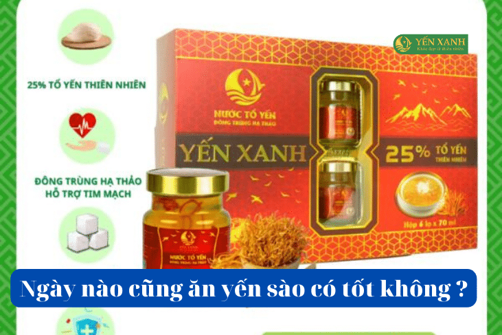Ngày nào cũng ăn yến sào có tốt không