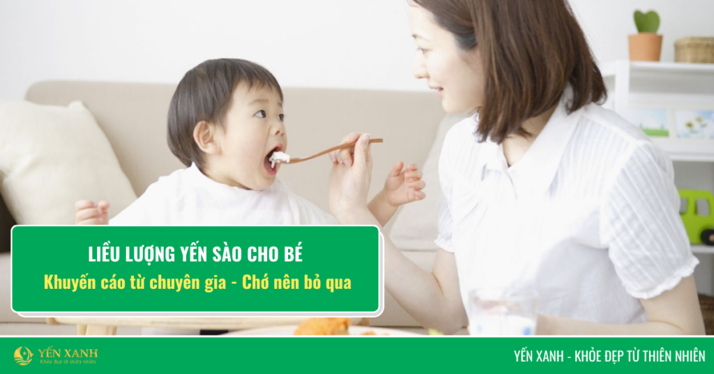 Liều lượng yến sào cho trẻ