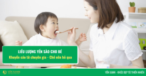 Liều lượng yến sào cho trẻ